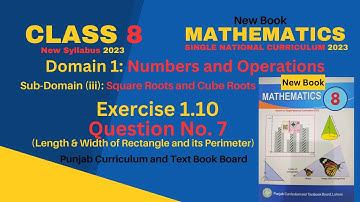 Class 8th Math New book Unit 1 Exercise 1.10 Question 7 - Class 8 Math Ex 1.10 Q7 -SNC 2023