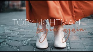 Watch Toby Lightman Begin Again video