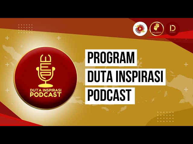 Program Duta Inspirasi Podcast class=