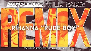Rihanna - Rude Boy (REMIX) featuring Keith Sweat 