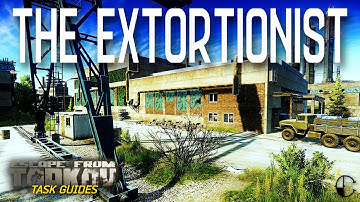 The Extortionist (Skier) | Escape from Tarkov Task Guide