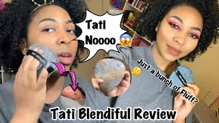 Tati Beauty Blendiful Review | No Pr\/ No ads\/ The Truth!