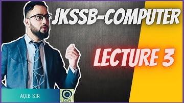 JKSSB F.A.A. : COMPUTER LECTURE 3