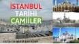 İstanbul'un Tarihi Camileri ile ilgili video