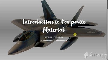 Lecture 1- Introduction to Composite Material