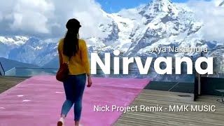 DJ Slow Remix - Nirvana (Lyrics) Nick Project Remix - MMK MUSIC