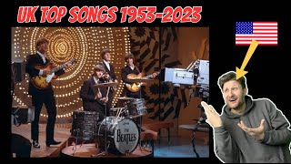 Biggest Songs in the UK Each Year 1953-2023 | American Reacts | #Reaction #songs #britian