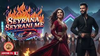 Seyrana Seyranîme Hareketli Kürtçe Halay Enerjik Düğün Şarkısı 2026