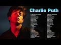 Charlie Puth All Hit Songs | Charlie Puth Greatest Hits Full Album