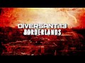 Diversant:13 - Borderlands