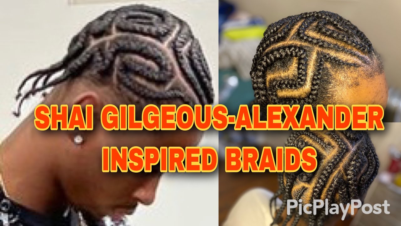 NBA PLAYER Shai Gilgeous Alexander Inspired Braids On Boyfriend