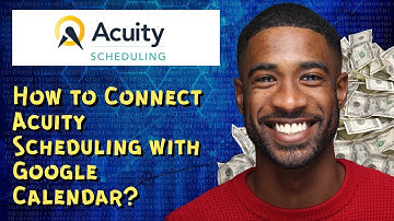 How to Connect Acuity Scheduling with Google Calendar