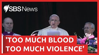 Pope calls for peace in Ukraine, laments 'Easter of war' | SBS News