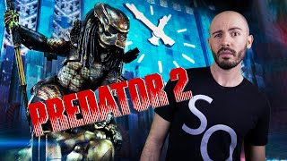 SO  Predator 2 (Rétrospective Predator 2/5)
