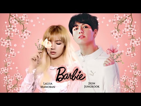 🌸Lizkook🌸 Lisa (blackpink) & Jungkook (bts) • Barbie girl • [fmv]