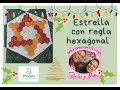 Aprendamos juntas con Janome Estrella con regla hexagonal