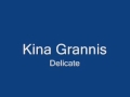 Kina Grannis - Delicate