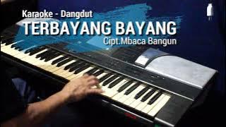 TERBAYANG BAYANG |Tone Pria Dangdut karaoke