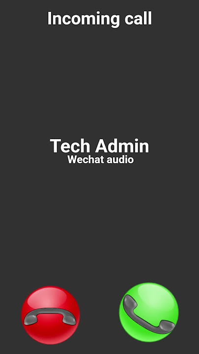 Wechat incoming call