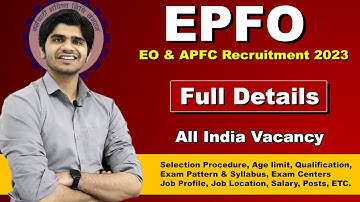 EPFO APFC & Enforcement Officer Recruitment 2023 | Full Details Step by Step