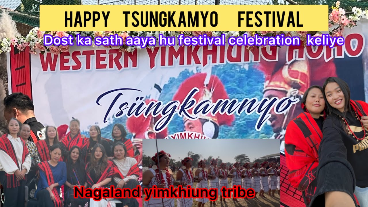 Dost ka sath aaya hu celebration keliye | Naga yimkhiung tribe |exploring Naga tsungkamyo festivals 