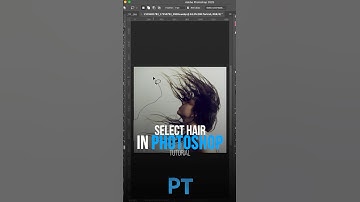 Select Hair Quickly in Photoshop Tutorial