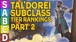 Taldorei Subcl Tier Rankings Part 2 - D&D 5E