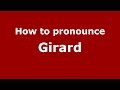How to pronounce Girard (Spanish/Argentina) - PronounceNames.com