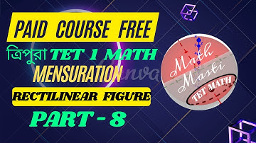 Tripura TET-1 Math// Rectilinear Figure//Part - 8// Paid Course FREE // Tripura TET // T TET Math