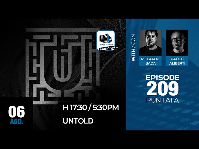 Music Talk 209 - 06/08/2024 - Untold Festival 2024