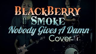 Blackberry Smoke - Nobody Gives A Damn - [Full Cover] - Gnarly Tones