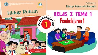 Kelas 2 Tema 1 Hidup Rukun - Subtema 1 Pembelajaran 1