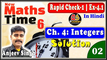 02 Ch. 4 - Integers | Rapid Check-1  & Exercise 4.1 | Class 6 New Maths Time | NCERT CBSE