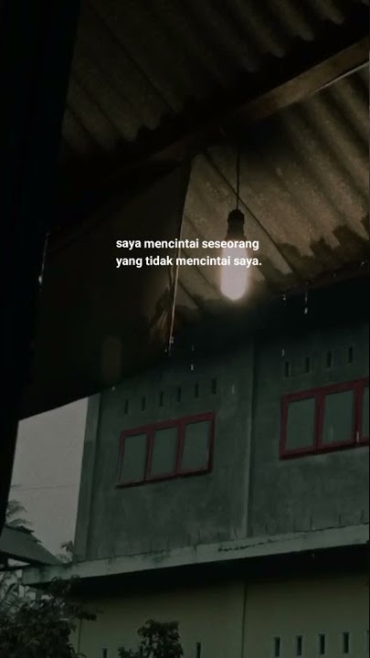 STORY WA || SAYA MENCINTAI SESEORANG YANG TIDAK MENCINTAI SAYA:)🙃 || SAD😔 || BUAT DI SW