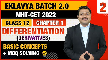 Ch.1 Differentiation MCQ & PYQ Lecture 2 | EKLAVYA 2.0 BATCH for MHT-CET 2022 | Dinesh Sir