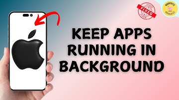How to Keep Apps Running in the Background in iPhone?