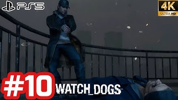 Watch Dogs - Gameplay Walkthrough - Part 10 END [4K 60FPS PS5] No Commentary