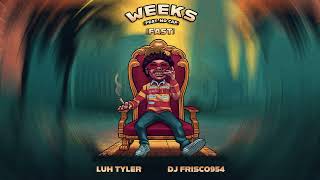 Luh Tyler - Weeks (feat. NoCap) (Fast) [Official Audio]