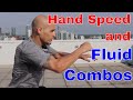Improve Hand Speed | Fluid Boxing Combinations Improve Hand Speed | Fluid Boxing Combinations