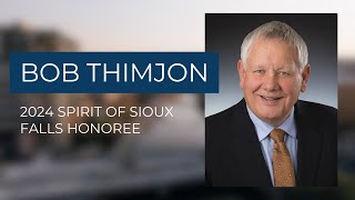 Spirit of Sioux Falls Award 2024: Bob Thimjon