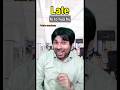 OFFICE OFFICE (when you reach late) #shorts #youtubeshorts