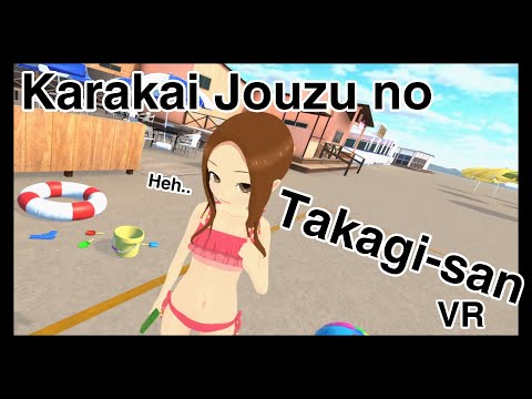 Karakai Jouzu no Takagi-san VR