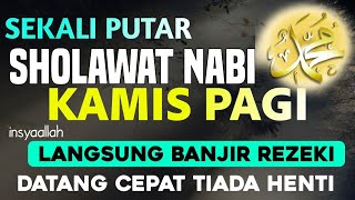 SHOLAWAT PENARIK REZEKI PALING DAHSYAT, Sholawat Nabi Muhammad Saw, Sholawat Jibril Terbaru