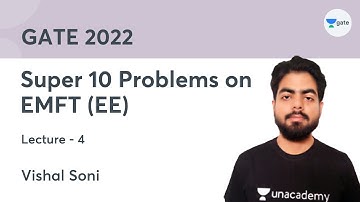 Super 10 Problems on EMFT (EE) | Lec 4 | GATE 2022 | Vishal Soni