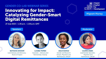 UNCDF webinar: Innovating for Impact: Catalyzing Gender-Smart Digital Remittances
