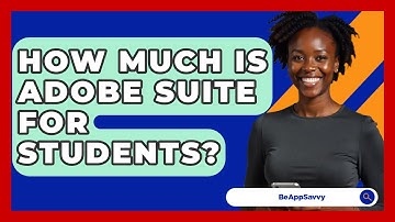 How Much Is Adobe Suite For Students? - Be App Savvy