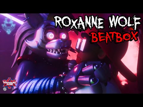 Roxanne Wolf Beatbox!!