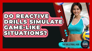 Do Reactive Drills Simulate Game-Like Situations? - The Volleyball Hub