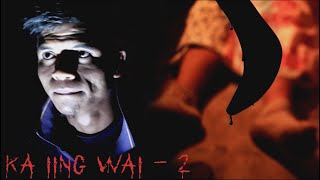 Ka iing wai - 2 (Khasi Horror Short Film) (2022) [Eng. Sub.]