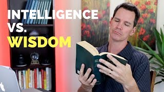 Intelligence Vs Wisdom